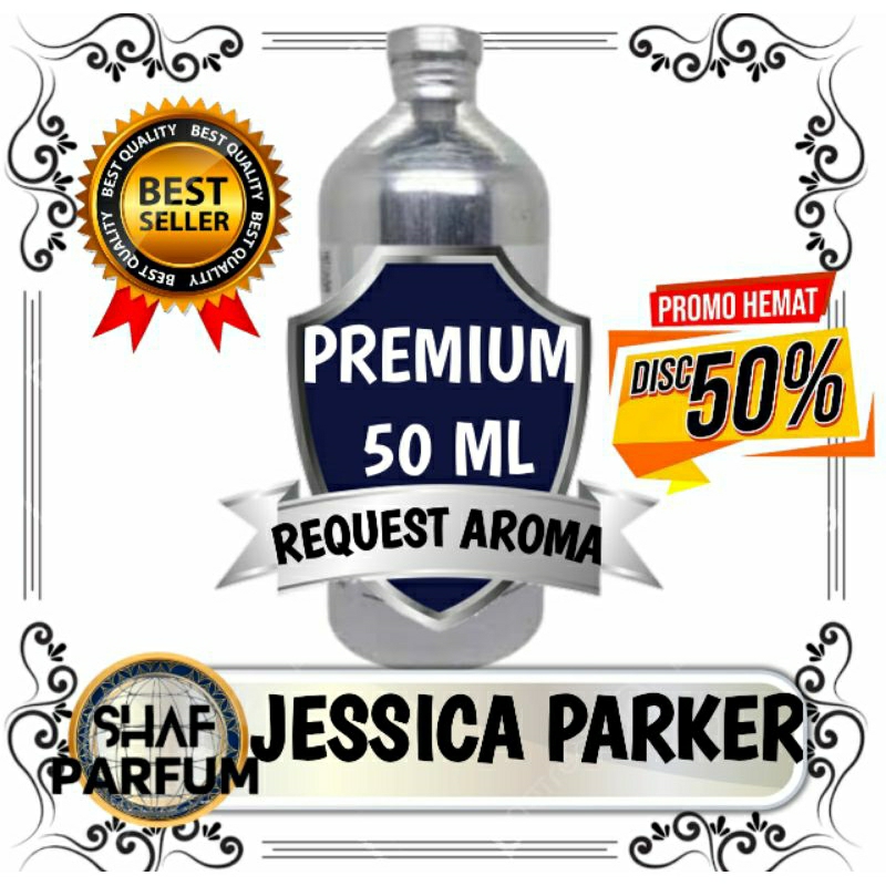 BIBIT PARFUM PREMIUM JESSICA PARKER 50 ML ( DIJAMIN WANGI TAHAN LAMA )