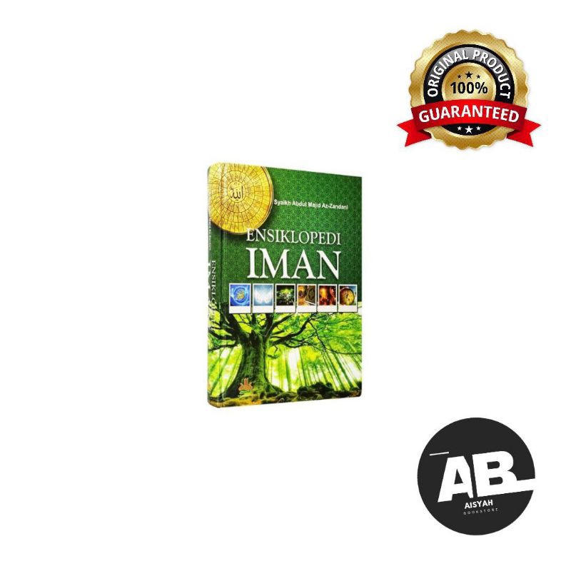 Ensiklopedi Iman Penulis : Syaikh Abdul Majid Az-Zandani Penerbit : Pustaka Al-Kautsar