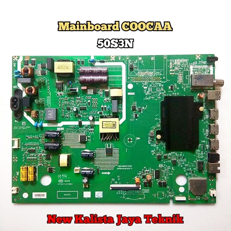 MAINBOARD TV COOCAA 50S3N ORIGINAL BARU 5800-A9M43T-0P00 MB COOCAA 50S3N MOTHERBOARD TV 50s3n MB 50S