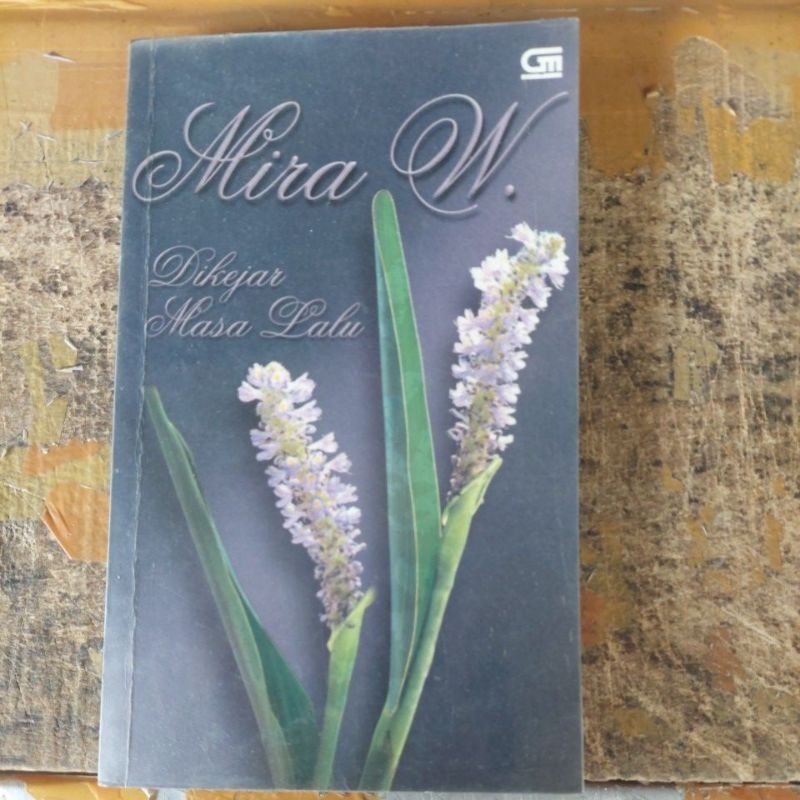 Mira W. Dikejar Masa Lalu
