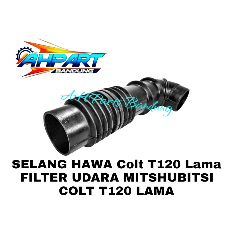 SELANG HAWA COLT T120 LAMA FILTER UDARA MITSHUBITSI COLT T120 LAMA