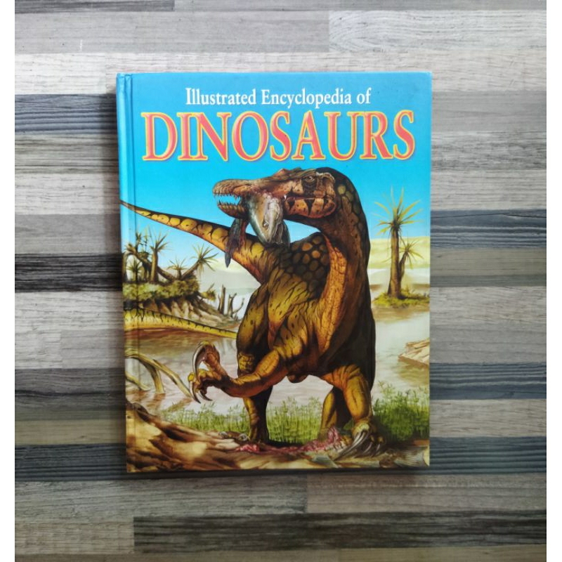 ILLUSTRATED ENCYCLOPEDIA OF DINOSAURS