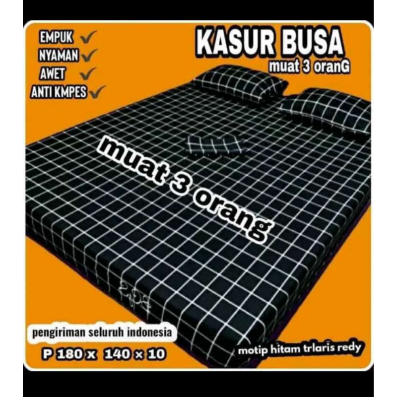 KASUR BUSA ANTI KEMPES GARANSI 1thn MUAT 3 ORANG 2DEWASA 1ANAK