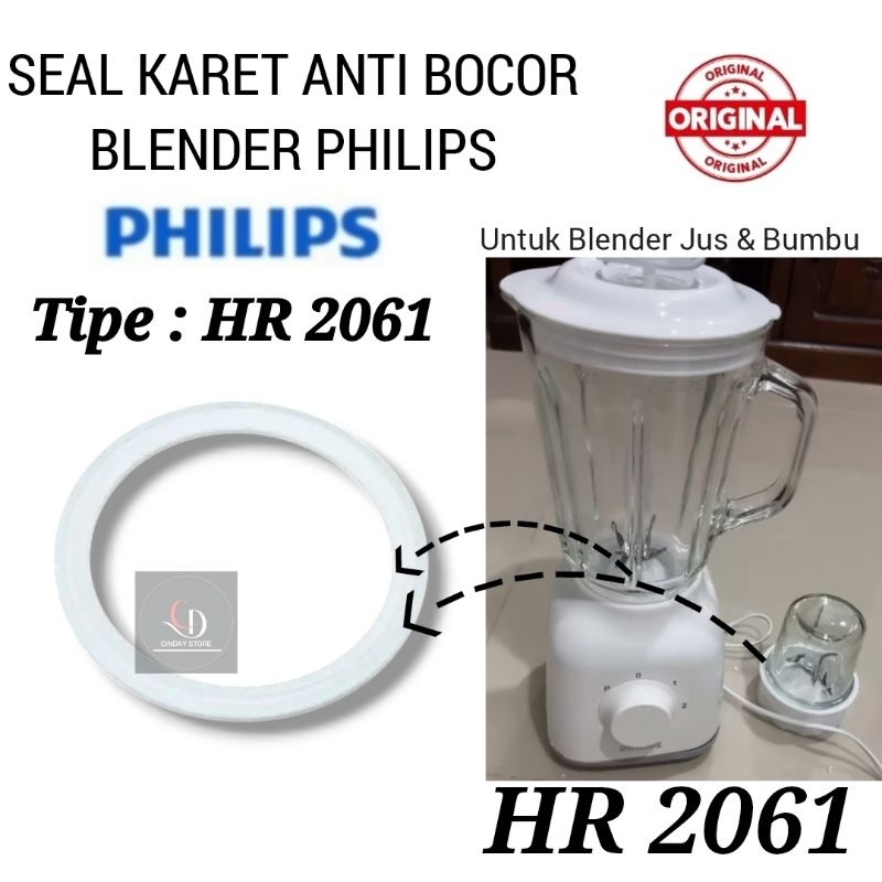 KARET SEAL BLENDER PHILIPS HR 2061 | KARET JUS & BUMBU BLENDER PHILIPS HR2061 ORIGINAL