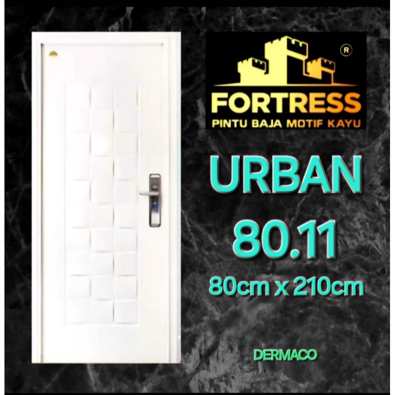 FORTRESS URBAN 80.11 PUTIH / PINTU BAJA FORTRESS / PINTU KAMAR