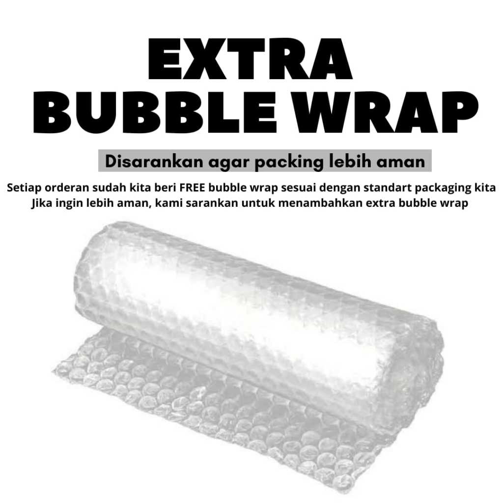 

EXTRA Bubble wrap packing