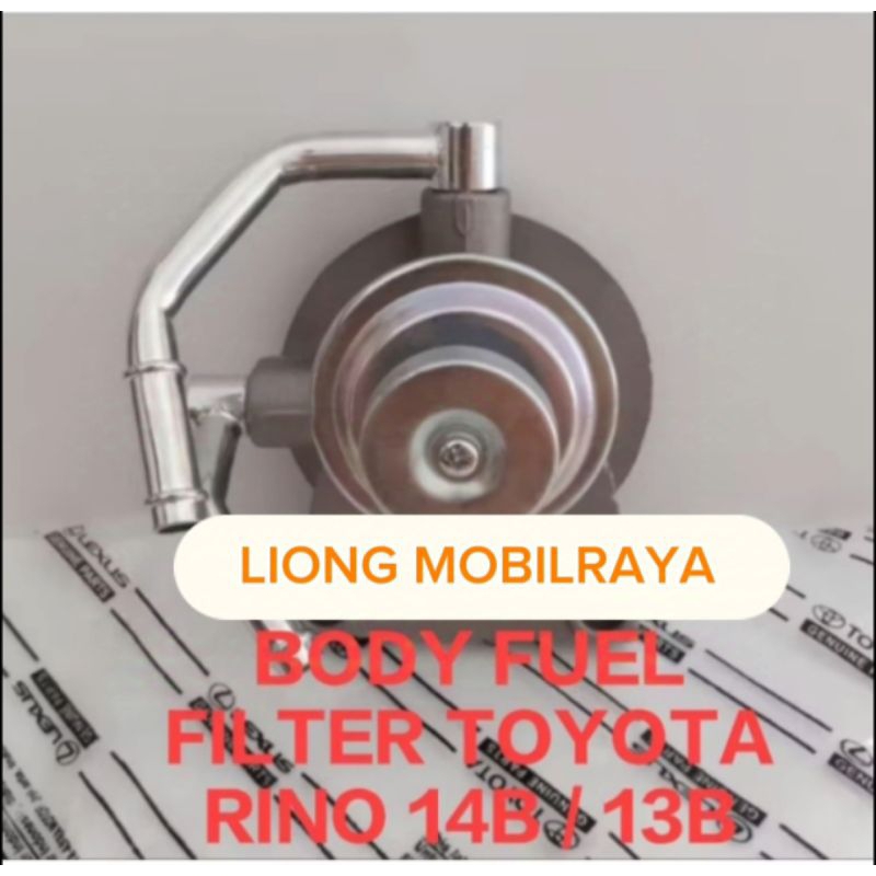 BODY FUEL FILTER/KEPALA FILTER SOLAR TOYOTA RINO DYNA 14B/13B