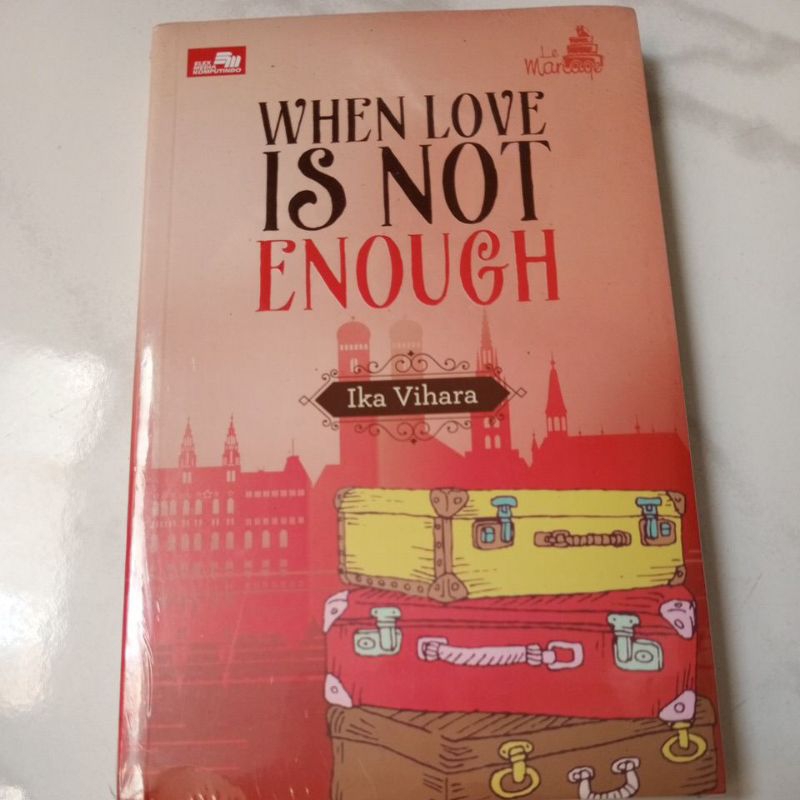 novel When Love Is Not Enough
