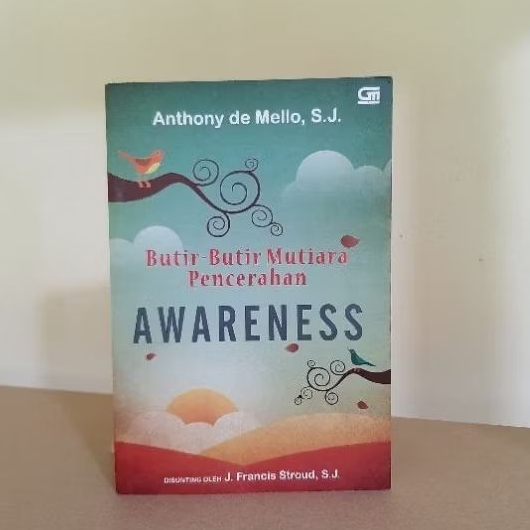 Buku Anthony De Mello, S. J. - Awareness : Butir-Butir Mutiara Pencerahan