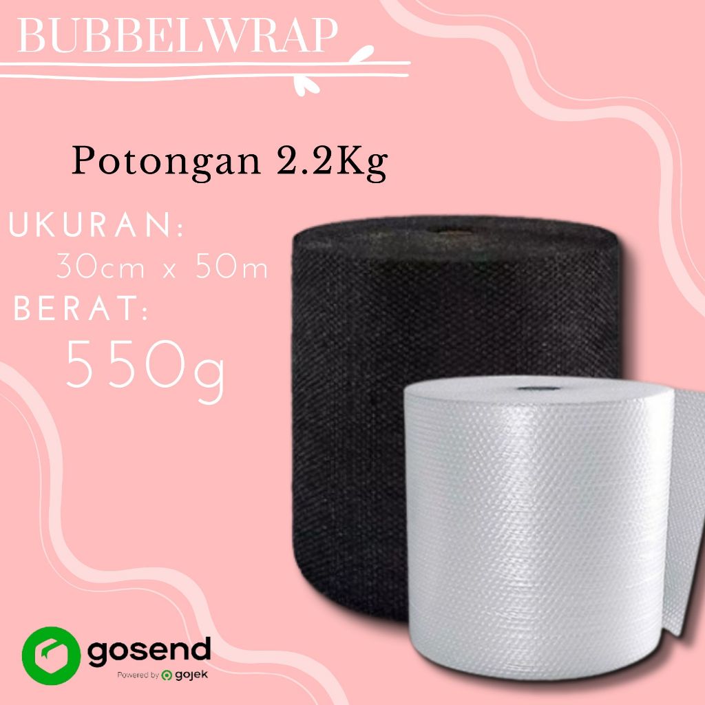 

BubbelWrap Potongan 2.2Kg 30X50M Bening Hitam Plastik Packing Online Shope