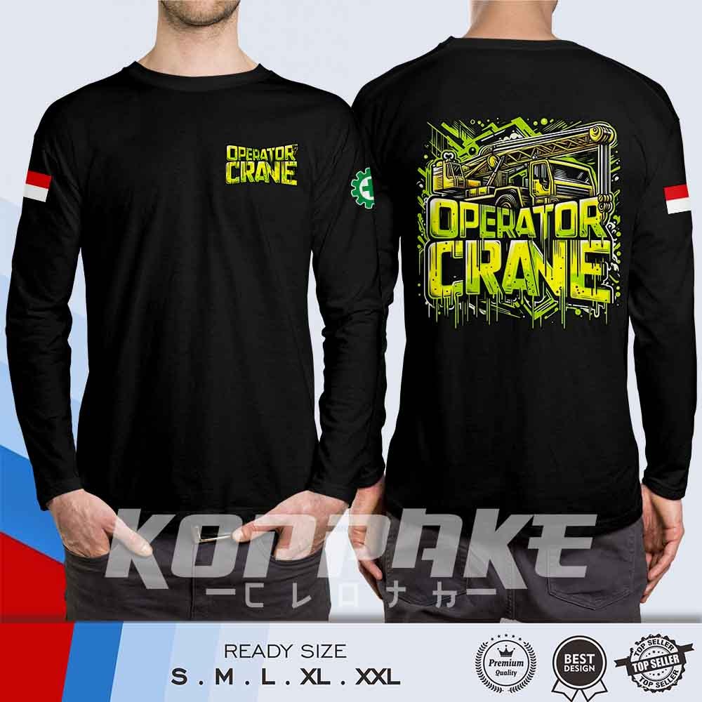 Kaos Operator Crane Desain Keren Lengan Panjang Baju Distro