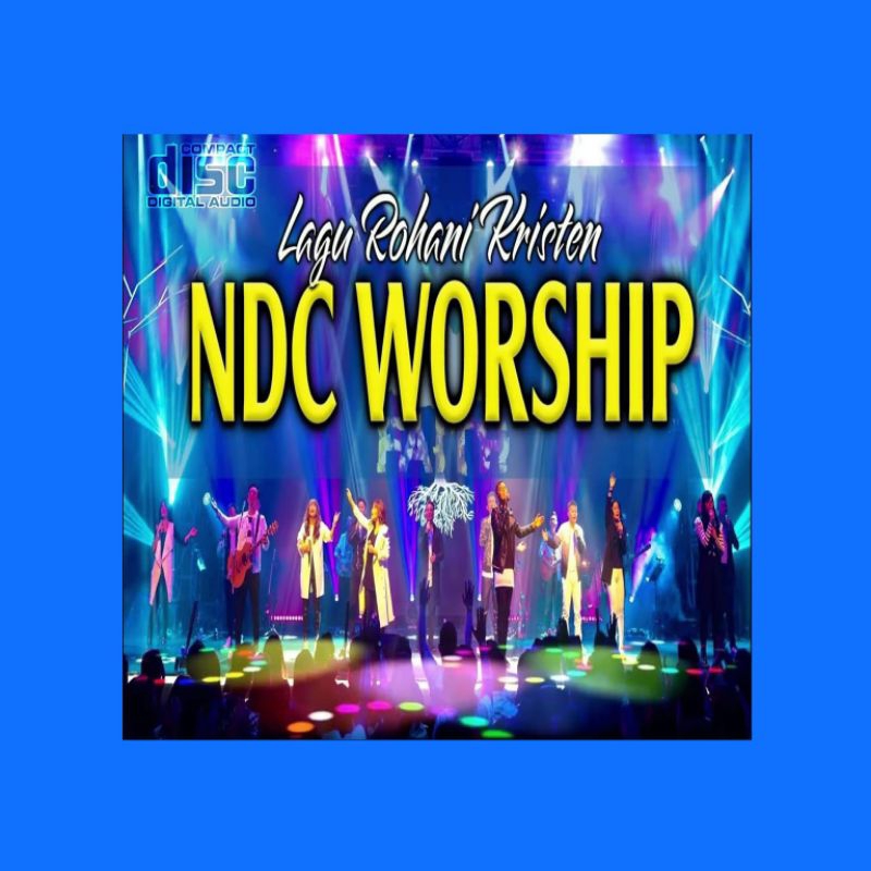 KASET CD LAGU ROHANI NDC WORSHIP - KASET CD LAGU ROHANI KRISTEN - KASET CD LAGU ROHANI FULL ALBUM - 