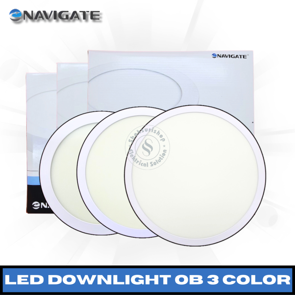 NAVIGATE LAMPU DOWNLIGHT OUTBOW BULAT 3 WARNA 12 18 24W LED PANEL OB TEMPEL 3 CCT BULAT 12 18 24 WAT