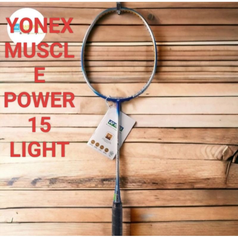 YONEX MUSCLE POWER 15 LIGHT ORIGINAL