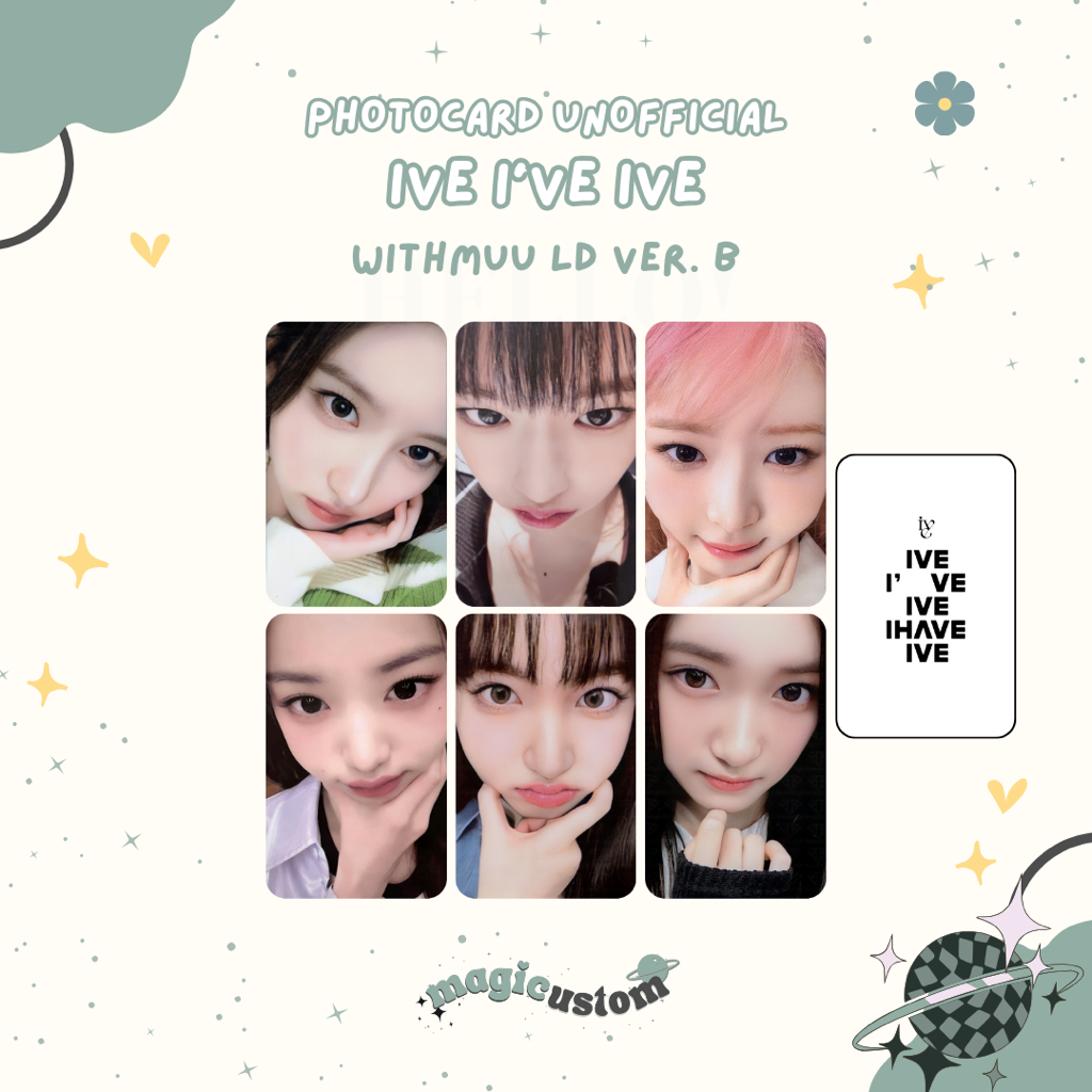 PC PHOTOCARD UNOFFICIAL IVE ZOOM I'VE IVE WITHMUU LD LUCKY DRAW VER B UNOFF CETAK MURAH