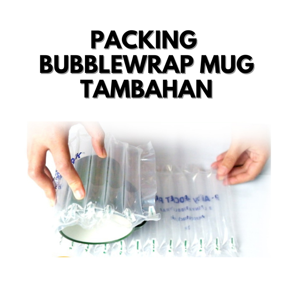 

Packing Bubblewrap Mug Tambahan