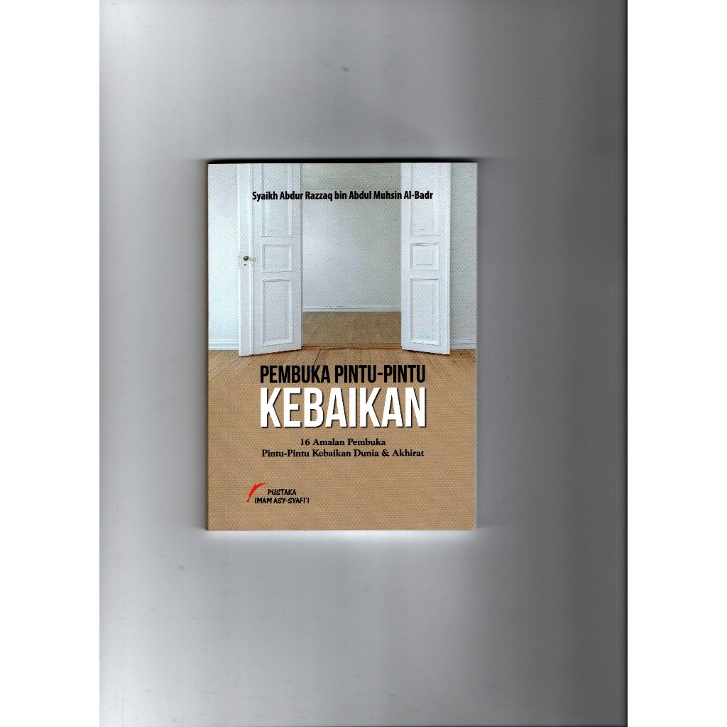 Pembuka Pintu - Pintu Kebaikan 16 Amalan Pembuka Pintu Dunia & Akhirat