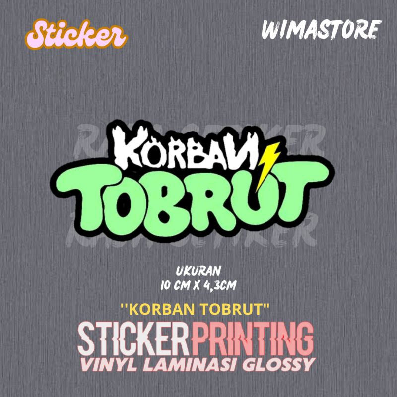 

STICKER/STIKER GLOSSY PRINT CUT KORBAN TOBRUT