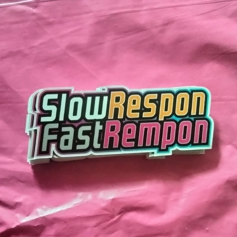 stiker slow respon fast rempon