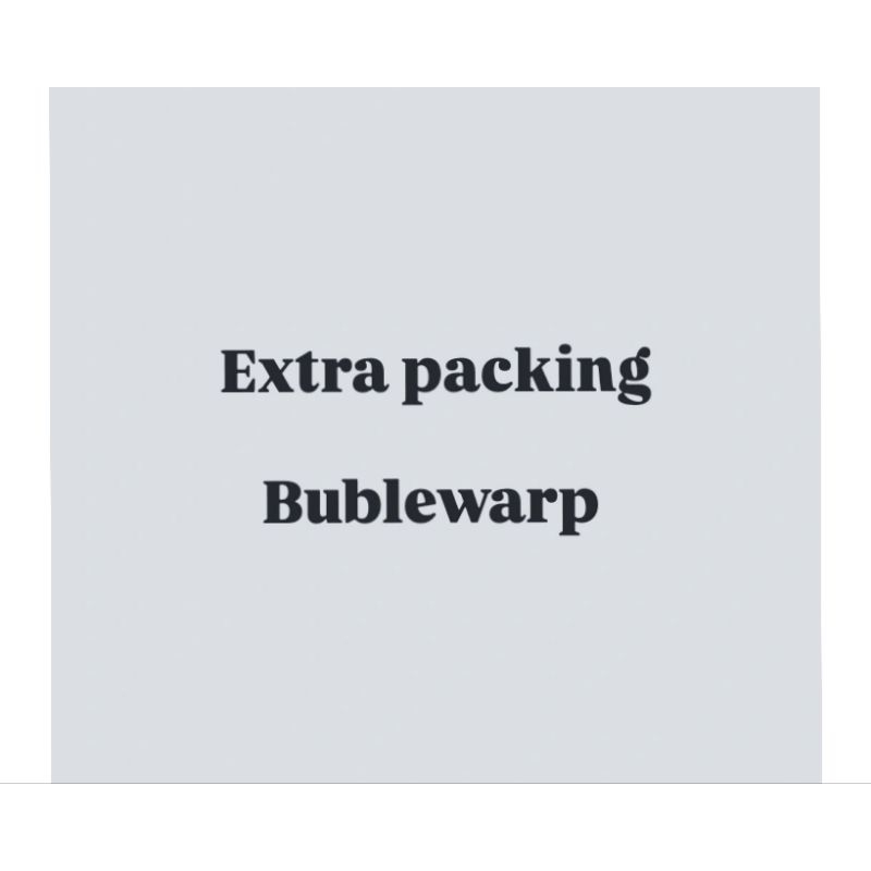 

tambahan extra packing