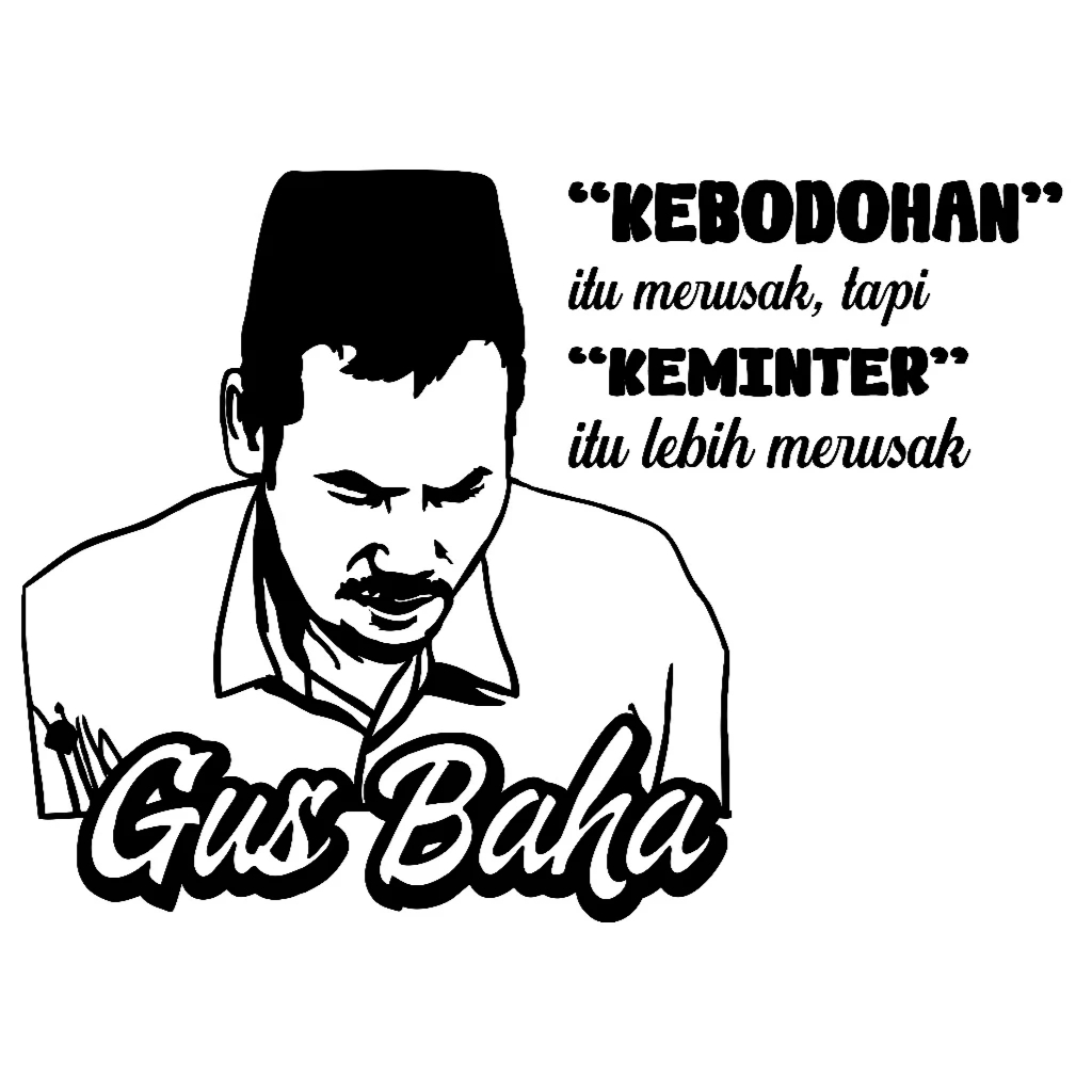 

CUTTING STICKER GUS BAHA QUOTES ISLAMIC