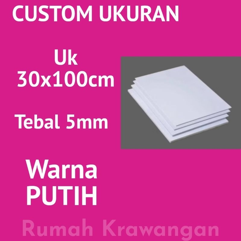 

custom bahan polos pvc foam board uk 30x100cm tebal 5mm warna putih