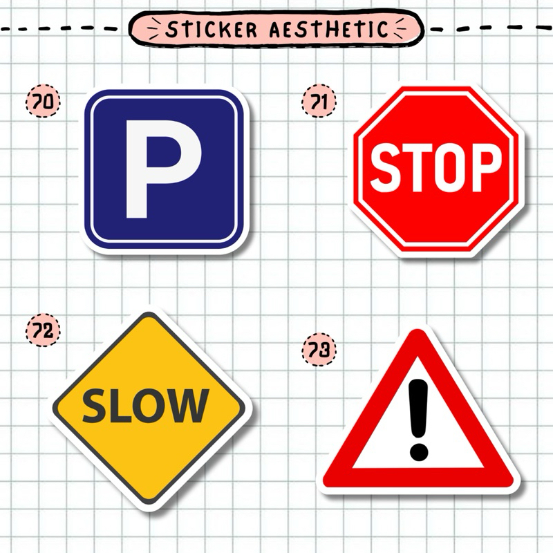 

STICKER AESTHETIC TUMBLR SATUAN / STICKER TRAFFIC SIGN / MATTE WATERPROOF STICKER / AS. 70-77