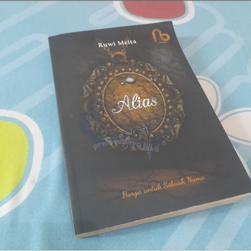 [Preloved] Novel Alias - Harga untuk Sebuah Nama by Ruwi Meita