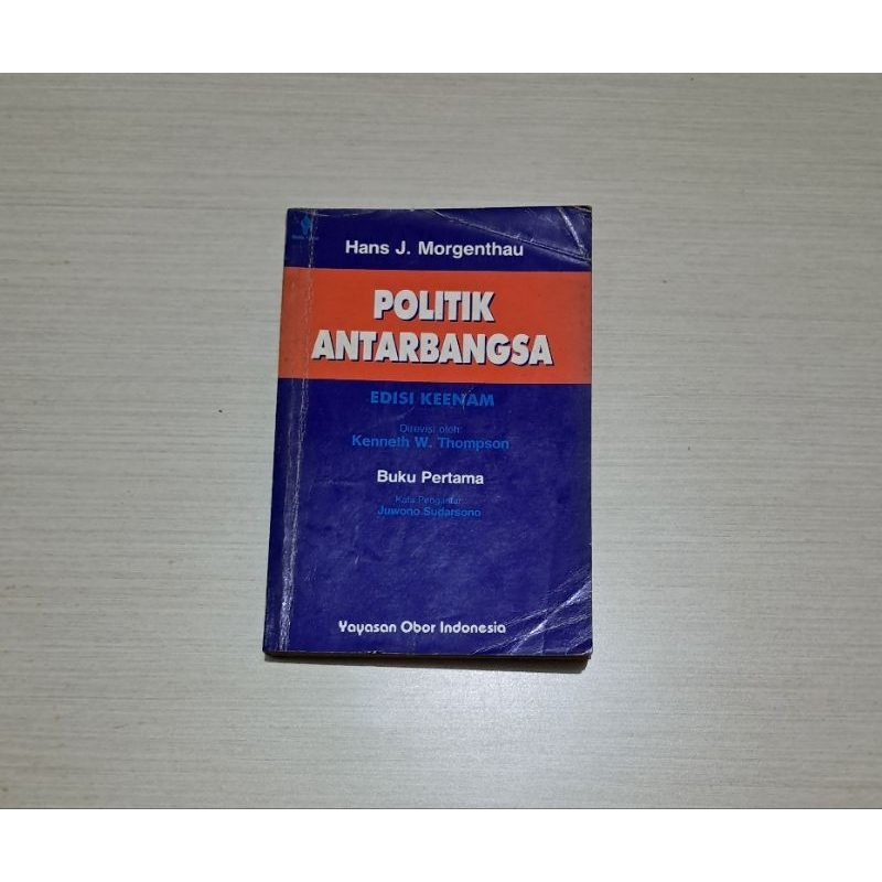 POLITIK ANTARBANGSA BUKU PERTAMA - HANS J MORGENTHAU