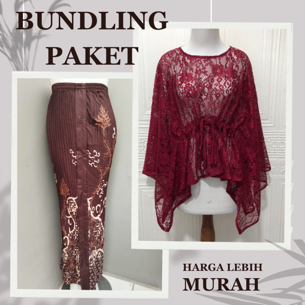 SETELAN KEBAYA MURAH PAKET EKONOMIS BUNDLING 1 plisket PANJANG LEBIH MURAH ATASAN BRUKAT KERUT DAN B