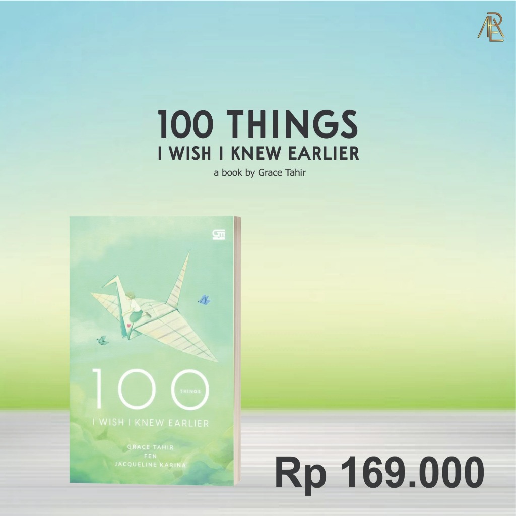 BUKU '100 THINGS : I WISH I KNEW EARLIER'