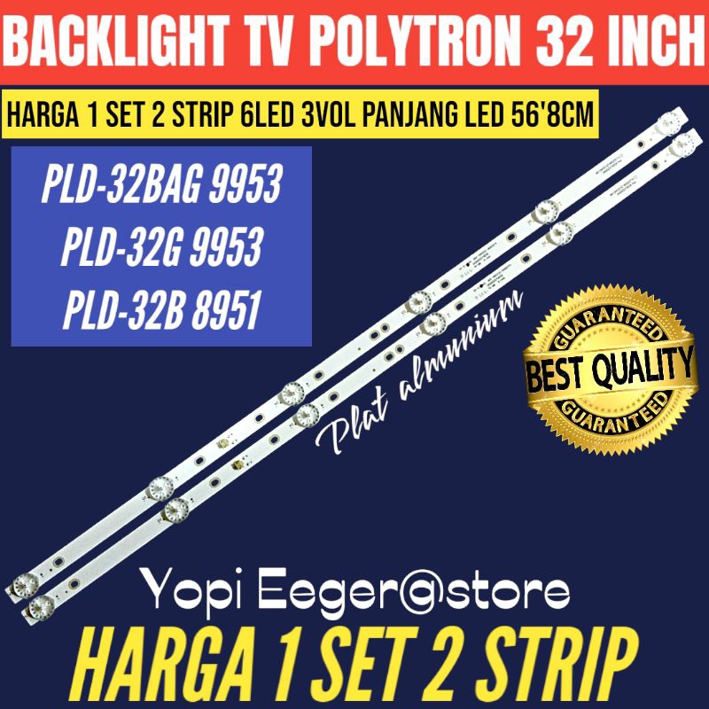 BACKLIGHT TV LED POLYTRON 32 INCH SMART ANDROID  PLD-32BAG9953- PLD-32B8951- PLD-32G9953 BACKLIGHT T