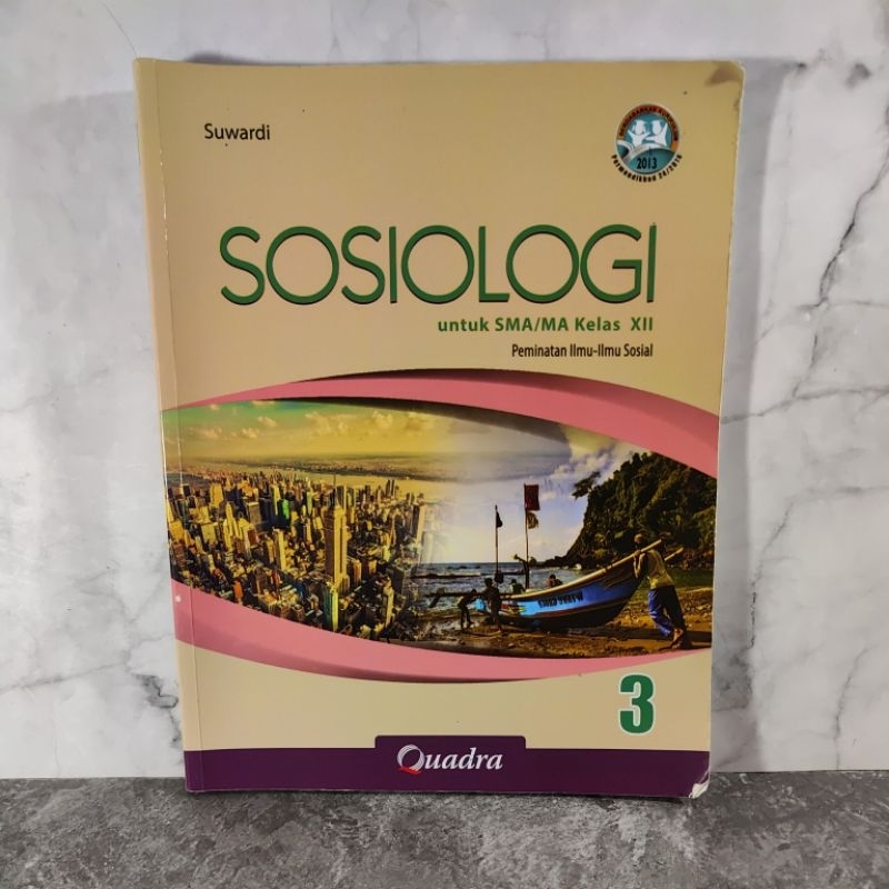 Buku Sosiologi kelas 12, XI, SMA, Quadra, Suwardi, Kurikulum 2013