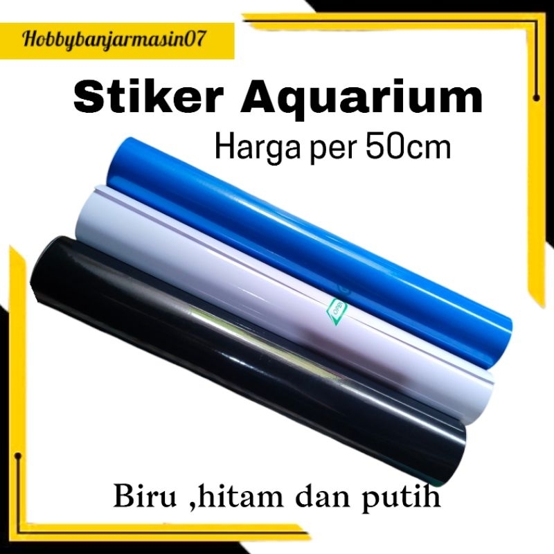 (50cm) Tinggi 45cm STICKER AQUARIUM STIKER AQUARIUM STIKER HITAM STIKER BIRU STIKER PUTIH