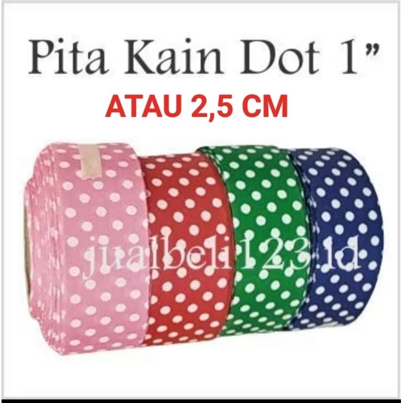 

PITA KAIN MOTIF DOT 1INCH atau 2,5 cm