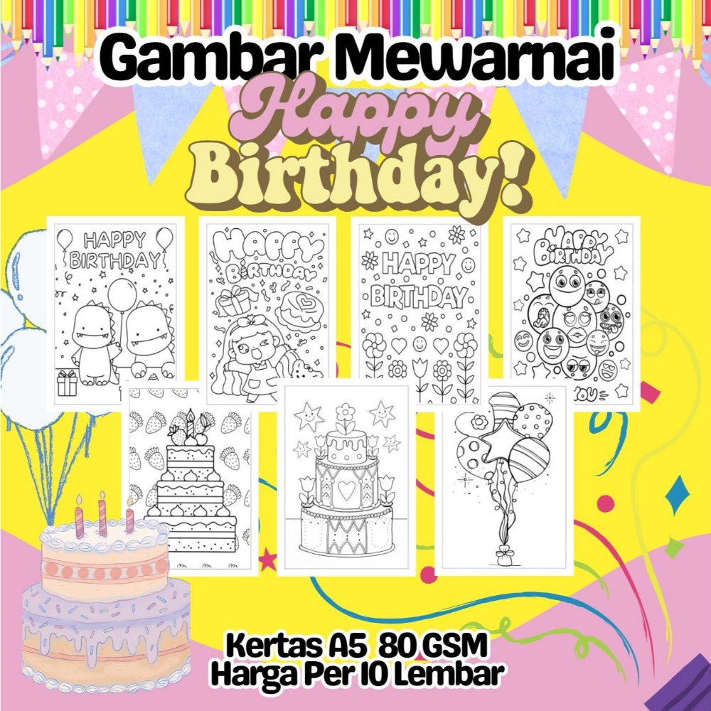 

10 Lembar Kertas A5 Gambar Mewarnai Tema ULANG TAHUN HAPPY BIRTHDAY Termurah - Anak Anak TK SD PAUD Remaja