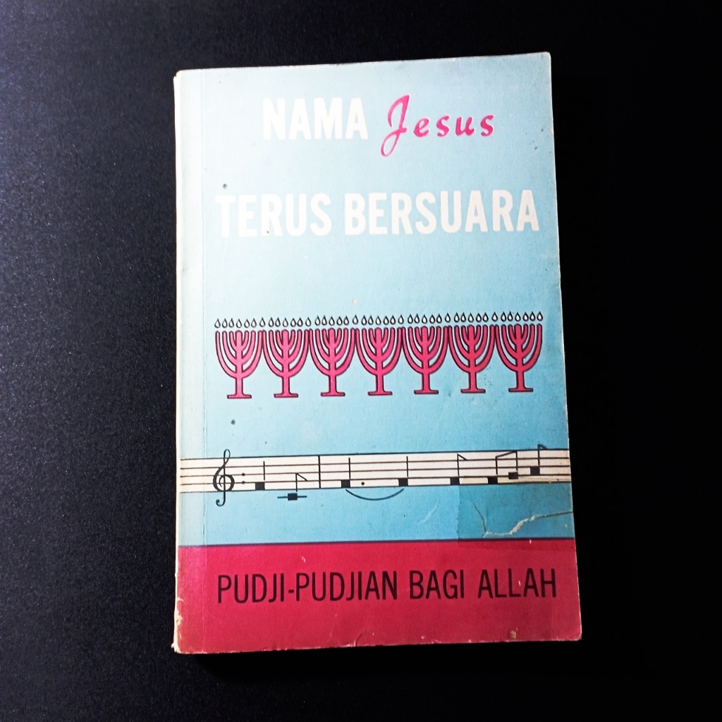 Nama Jesus Terus Bersuara: Njanjian Indjili Dari Segala Abad