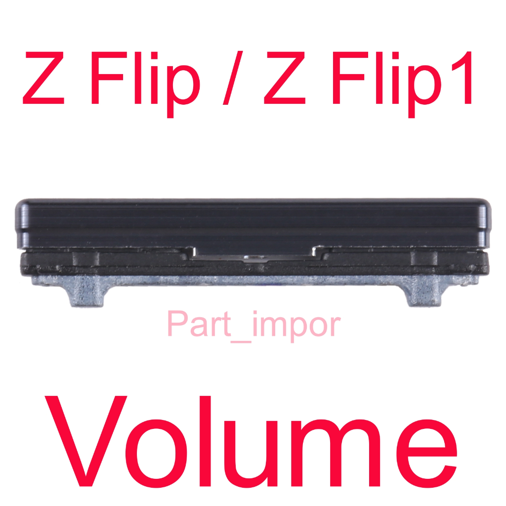 Tombol Volume - Samsung Galaxy Z Flip / Z Flip1