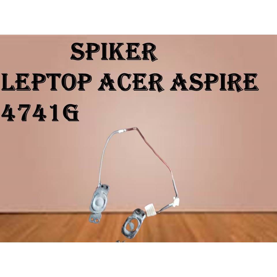 SPIKER LEPTOP ACER 4741G