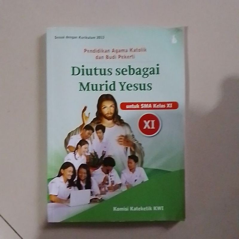 Diutus Sebagai Murid Yesus Untuk SMA Kelas XI