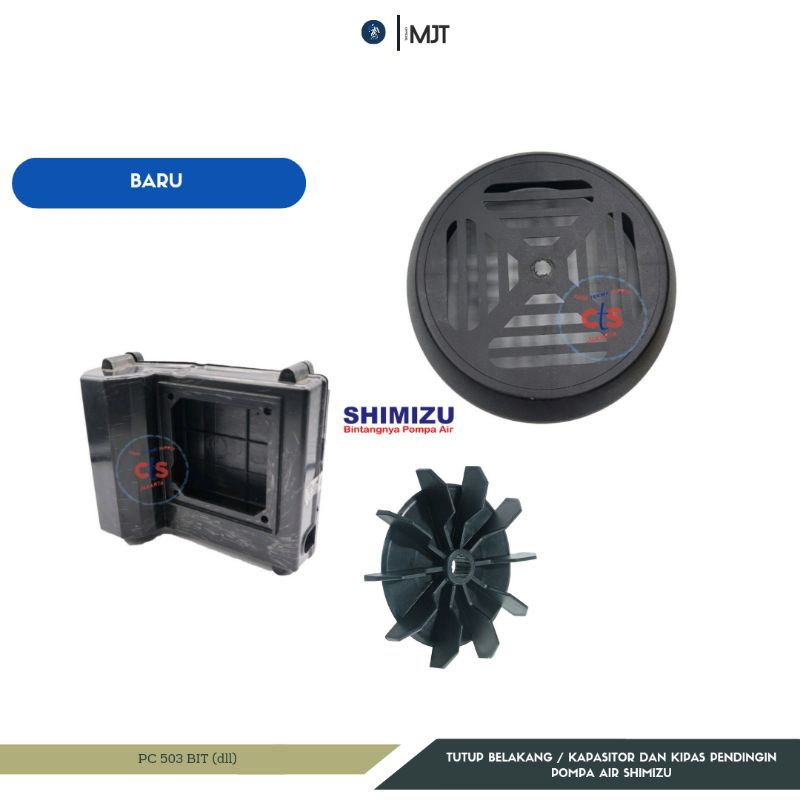 SPAREPART TUTUP KAPASITOR TUTUP BELAKANG KIPAS PENDINGIN POMPA AIR SHIMIZU PC 502 BIT - PC 503 BIT P