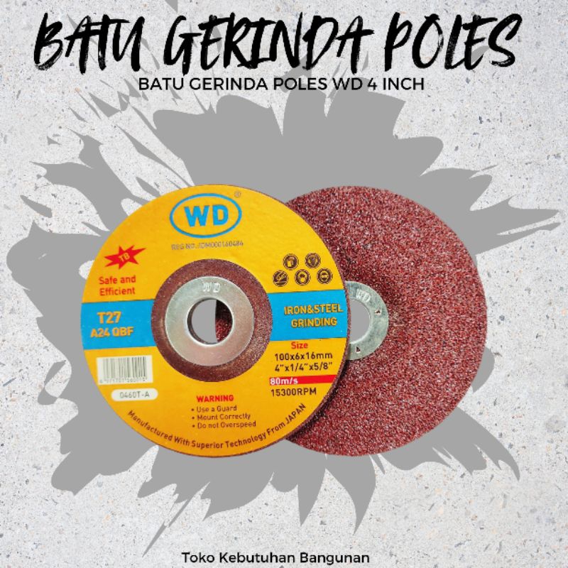 WD Batu Gerindra Amplas 4"x6mm Batu gerinda poles