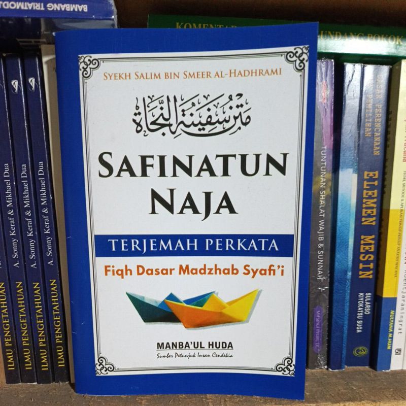 Safinatun Naja Terjemah Perkata Fiqh Dasar Madzhab Syafi'i