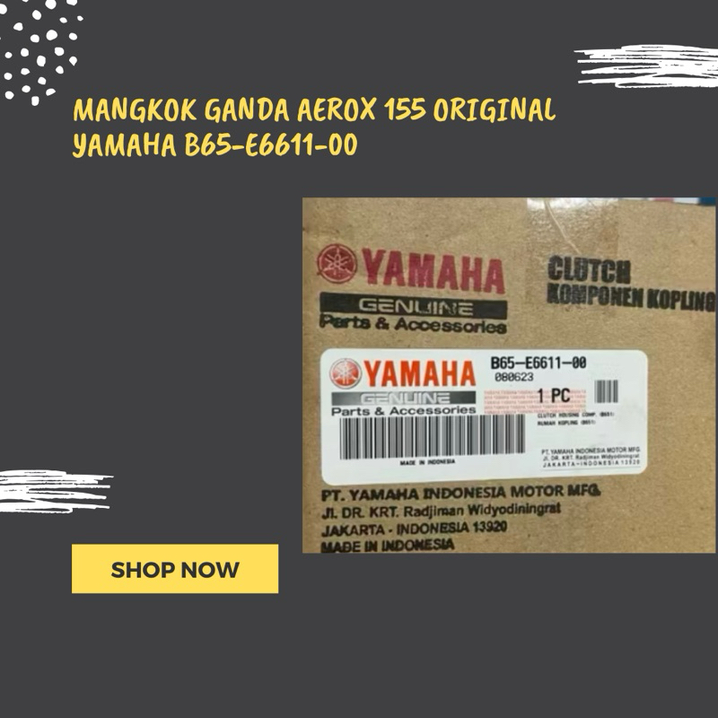 MANGKOK GANDA AEROX 155 ORIGINAL YAMAHA B65-E6611-00