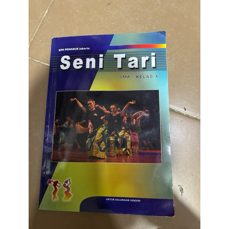 Buku Seni Tari kelas 10 SMAK PENABUR BPK X