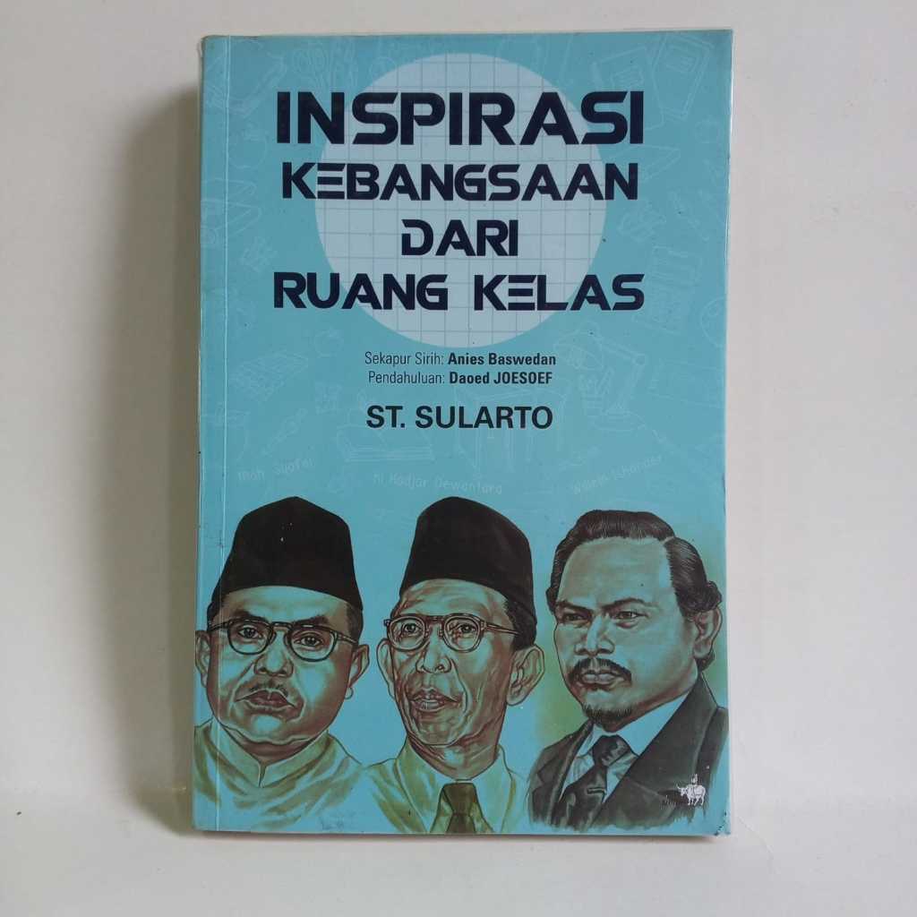 inspirasi kebangsaan dari ruang kelas ST Sularto origina