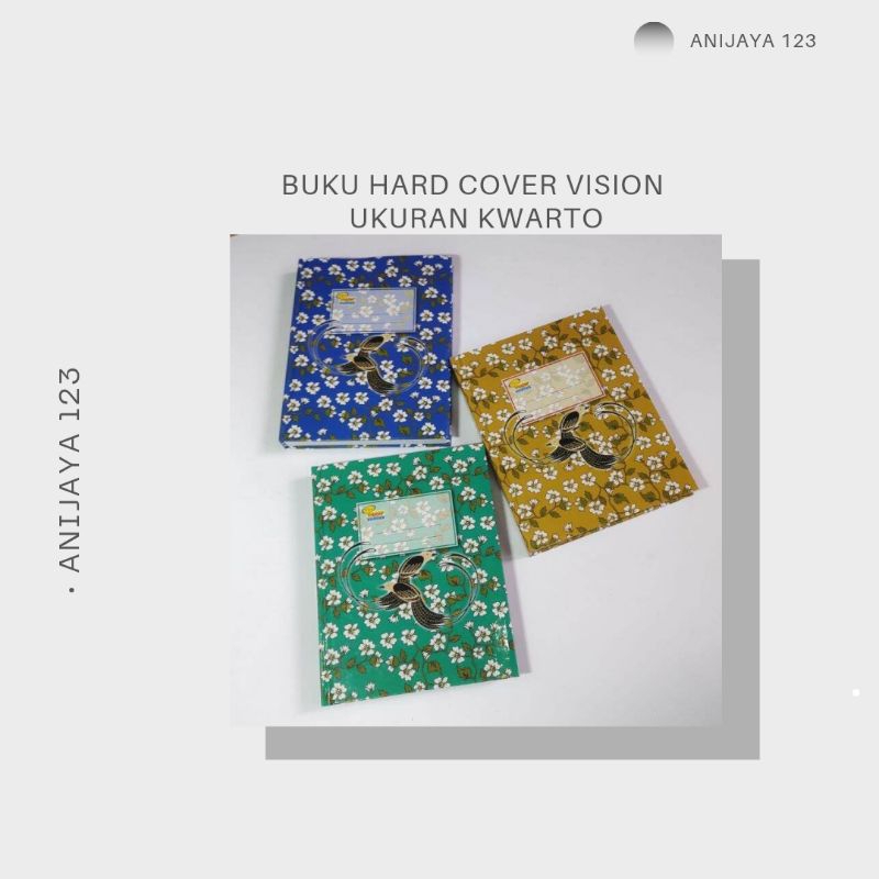 

BUKU HARD COVER VISION UKURAN KWARTO ISI 2OOLEMBAR