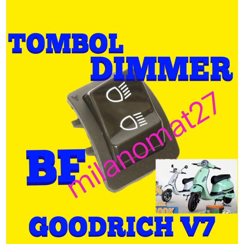 tombol dimmer BF goodrich v7 saklar switch dim  BF goodrich motor listrik BF goodrich v7