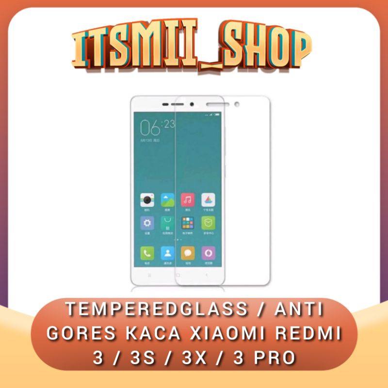 TG TEMPERED GLASS ANTI GORES KACA BENING XIAOMI REDMI 3 3S 3X 3 PRO