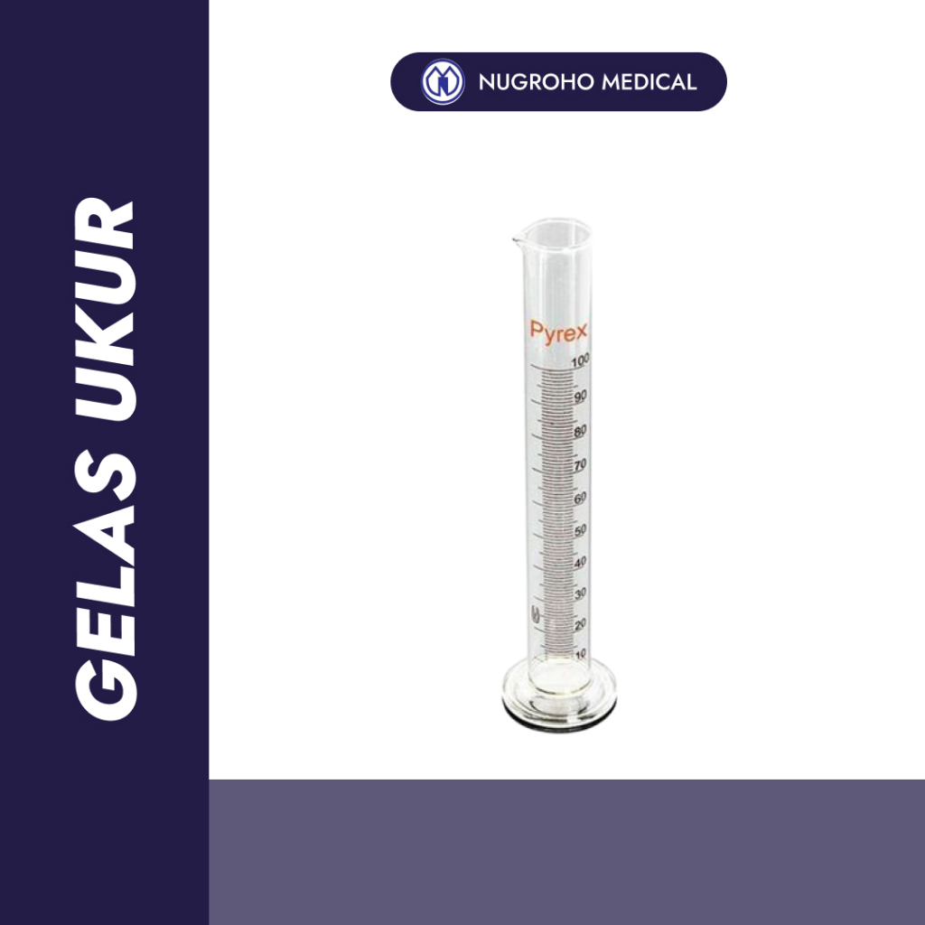 Gelas ukur 100 ml Pyrex / Measuring Cylinder 100ml Pyrex